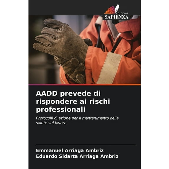 AADD prevede di rispondere ai rischi professionali (Paperback)