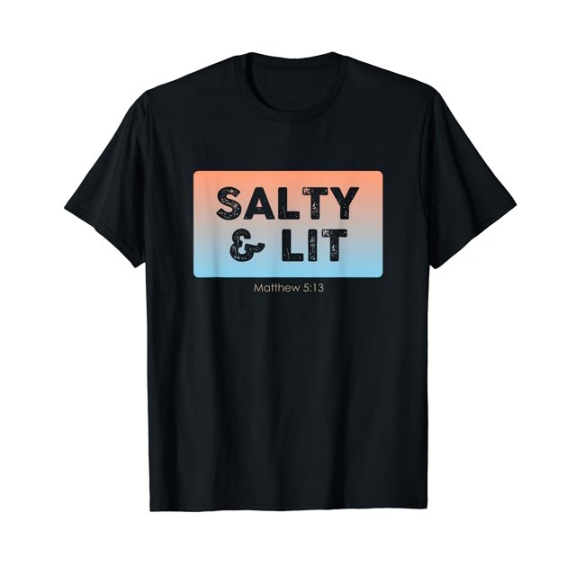 AAGZSL Funny Christian Gift Salty & Lit tees,Trendy Graphic women's t