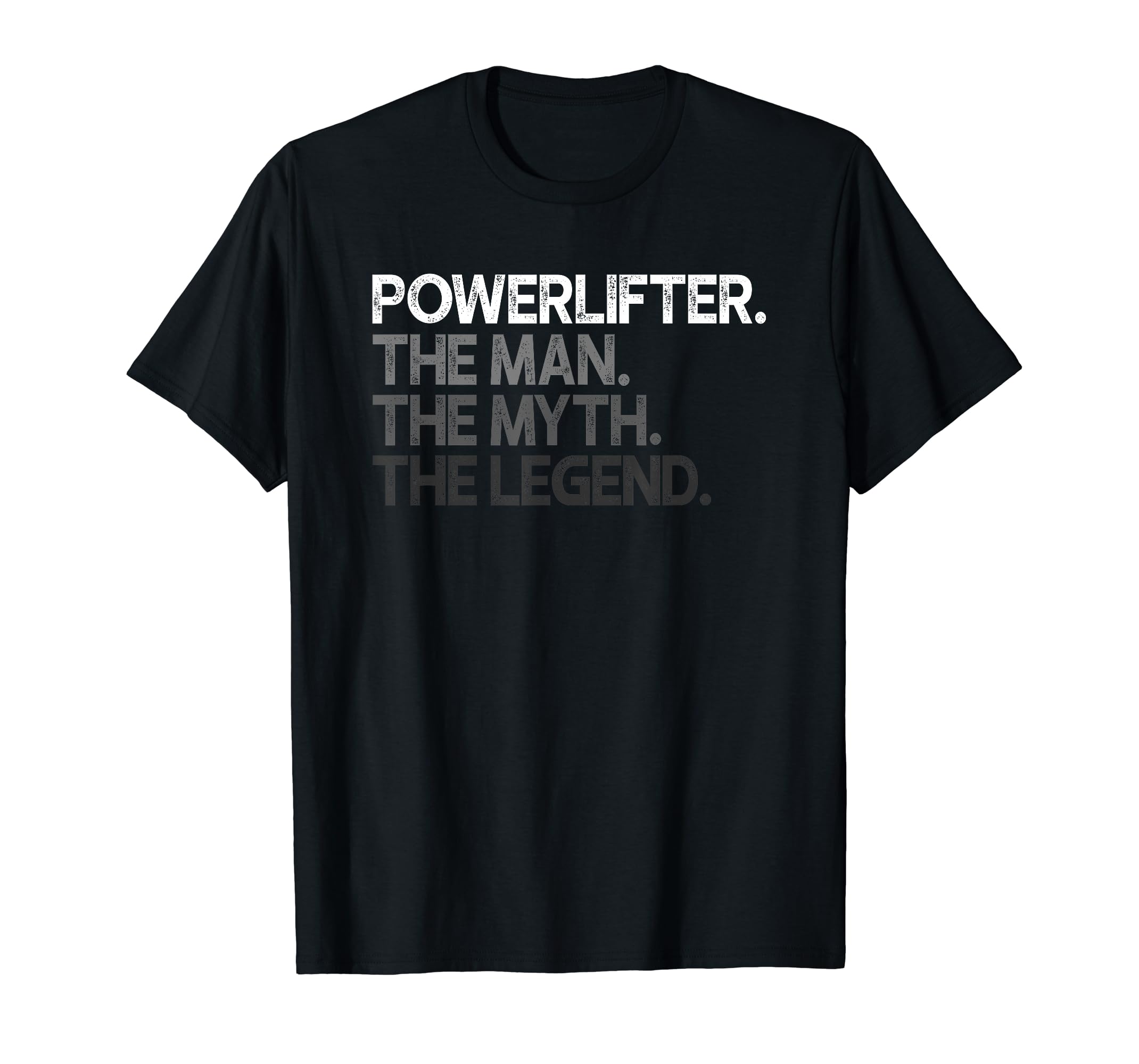 AAGZSL Powerlifter Powerlifting The Man Myth Legend Gift tees,Trendy