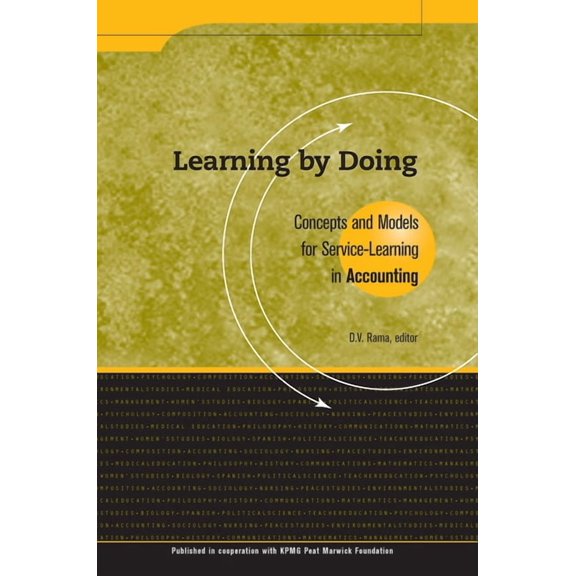 AAHE's Series on Service-Learning in the Learning by Doing: Concepts and Models for Service-Learning in Accounting, (Paperback)