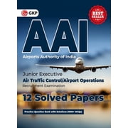 AAI Airports Authority of India Junior Executive - 12 Solved Papers By GKP, Paperback