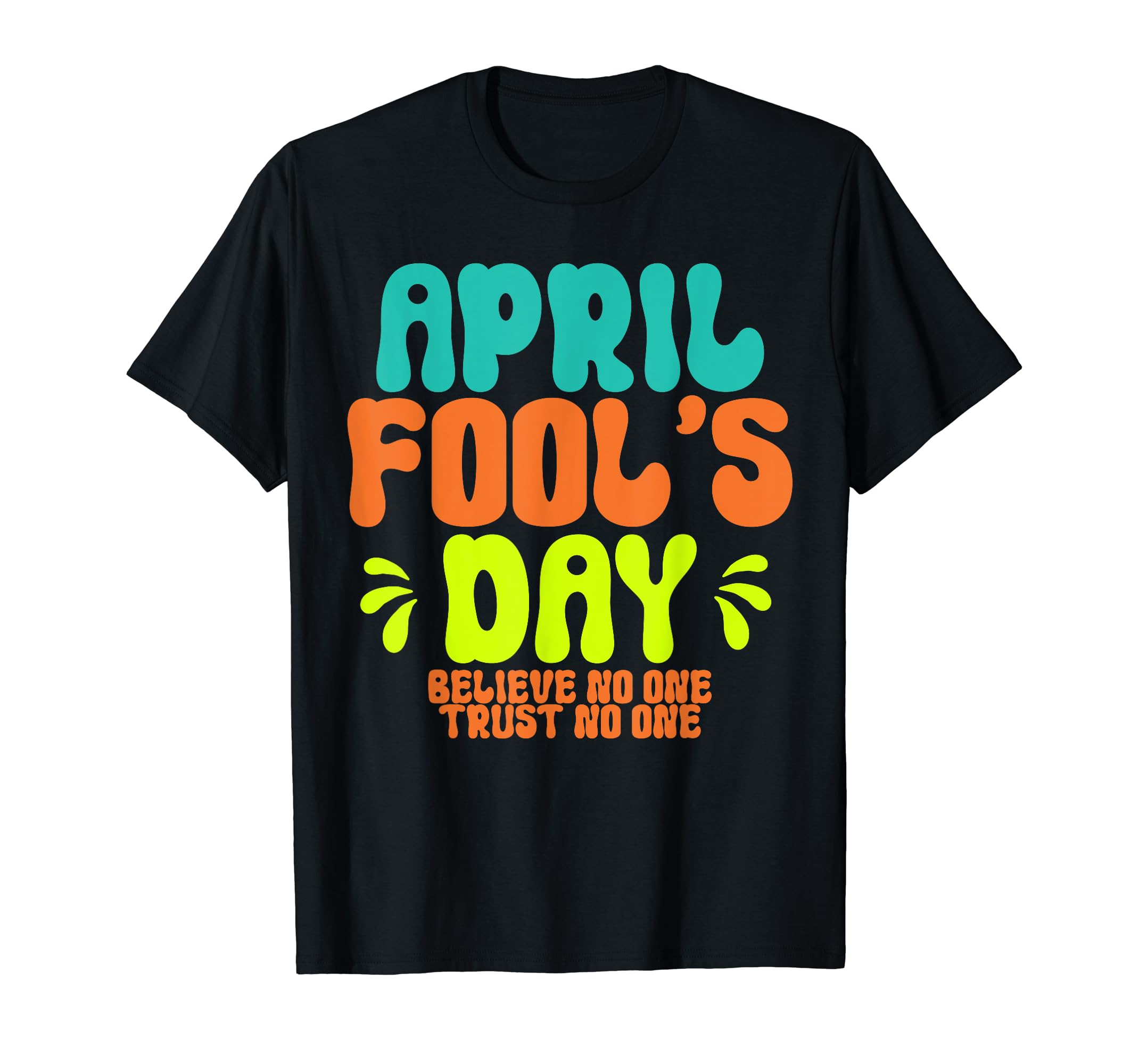 AAKMKYQ Funny Quote April 1st practical jokes April Fool's Day tees,Trendy Graphic women's t