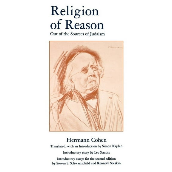 AAR Religions in Translation Religion of Reason: Out of the Sources of Judaism, Book 7, (Paperback)