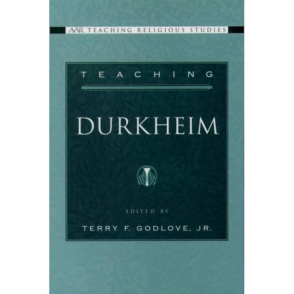 AAR Teaching Religious Studies Teaching Durkheim, (Paperback)