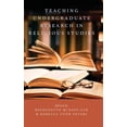 thumbnail image 1 of AAR Teaching Religious Studies Teaching Undergraduate Research in Religious Studies, (Hardcover), 1 of 1