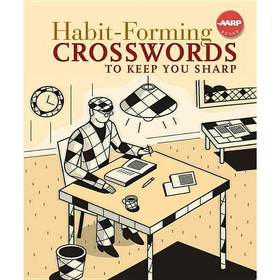 AARP(R): Habit-Forming Crosswords to Keep You Sharp (Paperback)