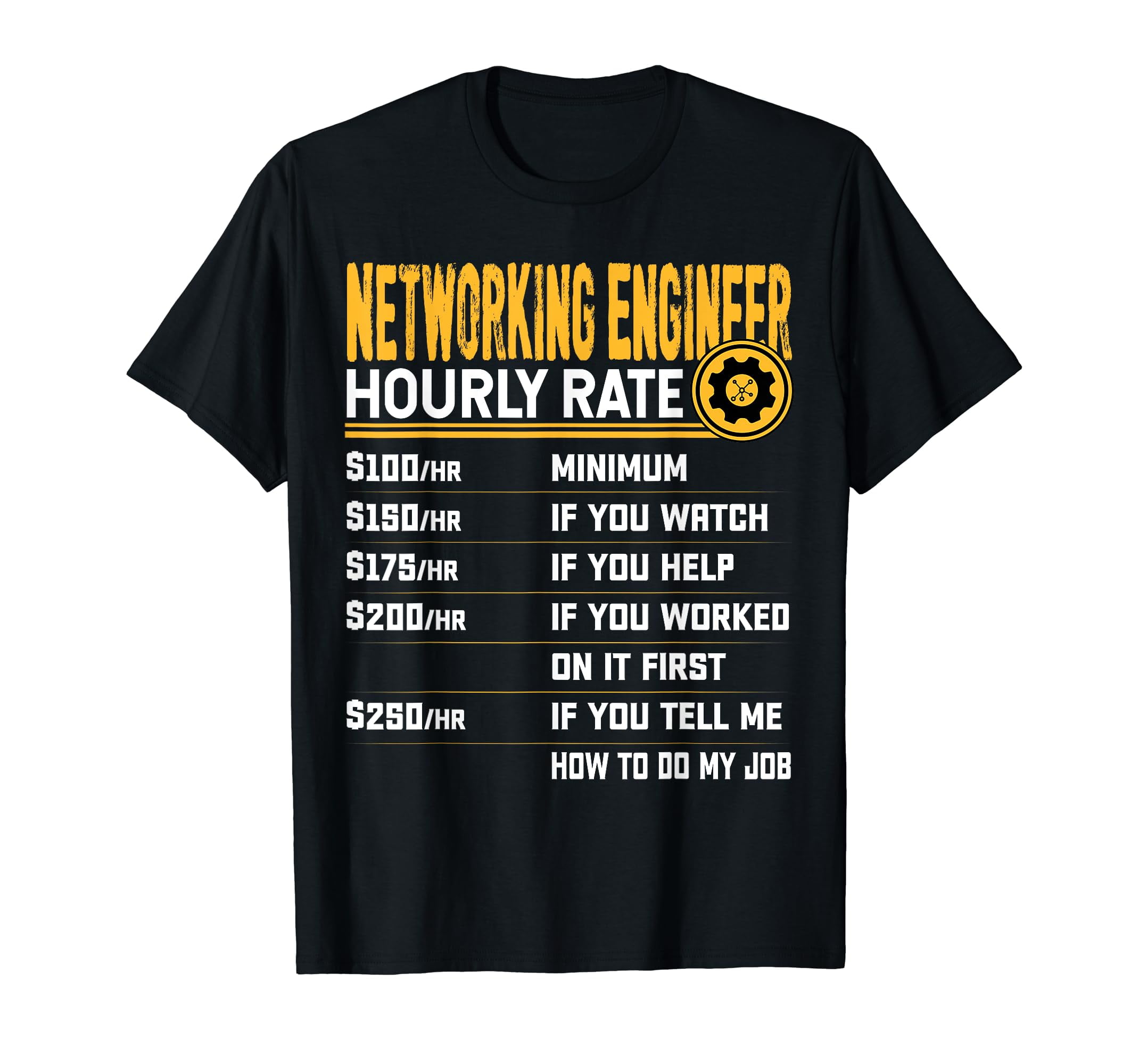 AAXMKRS Networking Engineer Hourly Rate Funny Network Engineer tees