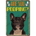 Funny Dog Pooping Sign - 8x12 Inch Metal Bathroom Decor With Humorous Slogan