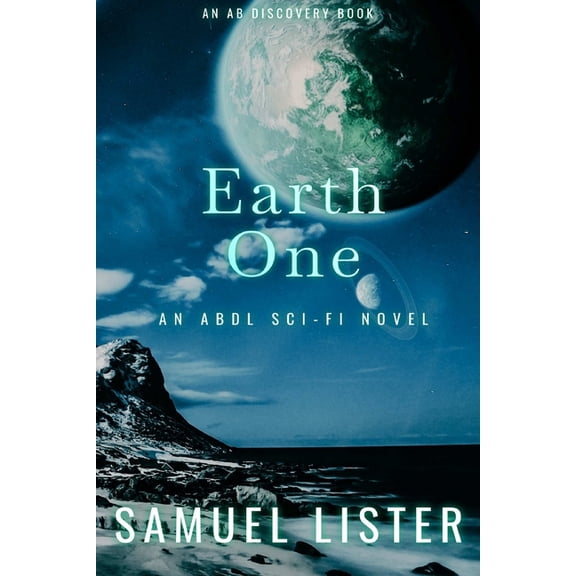 AB Discovery Abdl Short Story Collection Earth One: An ABDL/Sci-fi Short Story, Book 23, (Paperback)
