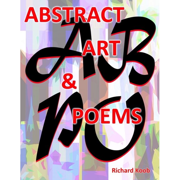 AB Po Abstract Art & Poems (Paperback)