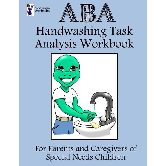 ABA Handwashing Task Analysis Workbook, (Paperback)