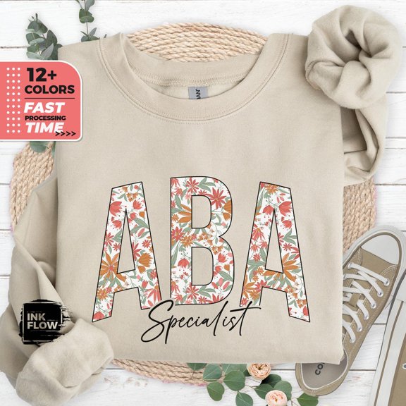 ABA Specialist Floral Sweatshirt, Applied Behavior Analysis Hoodie, ABA Sweater, Floral Behavior Technician Top, Wildflowers Her SWEATSHIRT All Size S-5XL