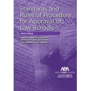 ABA Standards and Rules of Procedure for Approval of Law Schools 2023-2024