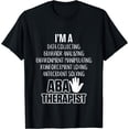 thumbnail image 1 of ABA Therapist Data Behavior Analyst Autism Therapy RBT T-Shirt, 1 of 3