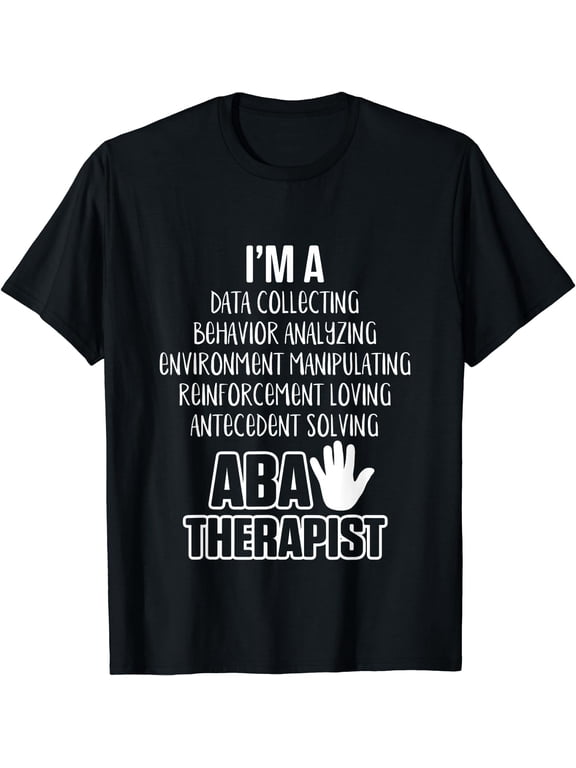 ABA Therapist Data Behavior Analyst Autism Therapy RBT T-Shirt