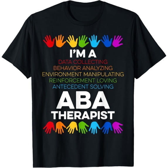 ABA Therapist Data Behavior Analyst Autism Therapy T-ShirtMen and women, Black T-shirt, size: Extra large