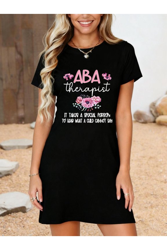 ABA Therapist Flower Applied Behavior Analysis ABA Therapy T-Shirt Dress Casual Summer Dress Everyday Outfit