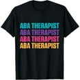 thumbnail image 1 of ABA Therapist US Tools Behavior Analyst Autism Therapy RBT T-Shirt, 1 of 4