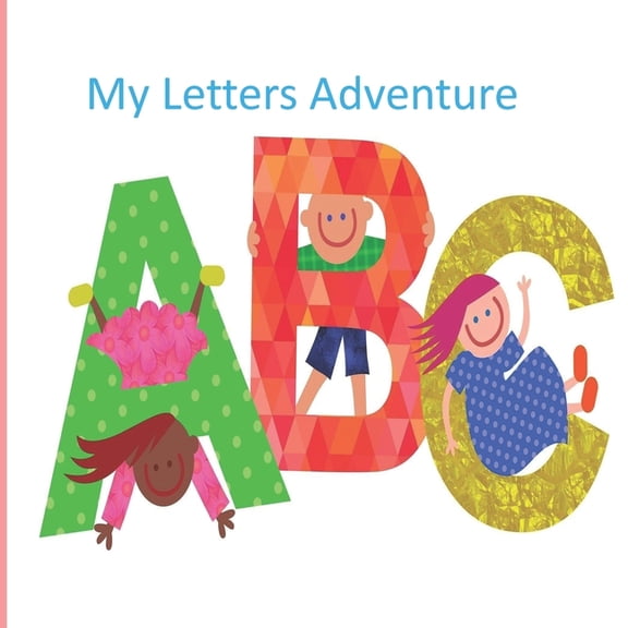 ABC Adventure: My Letters Adventure (Paperback)