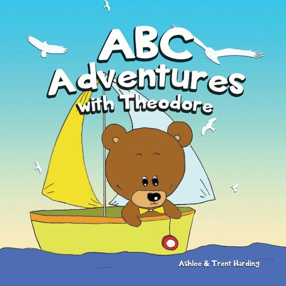ABC Adventures With Theodore the Bear : Alphabet ABC Books for Kindergarten Kids