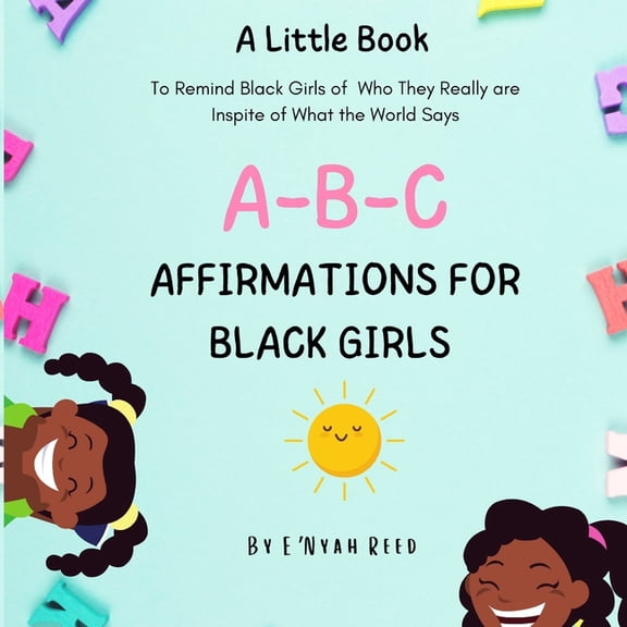 ABC Affirmations A-B-C Affiirmations for Black Girls, Book 1, (Paperback)