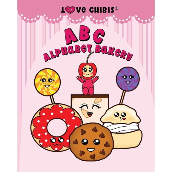 Love Chibis ABC Alphabet Bakery, (Paperback)