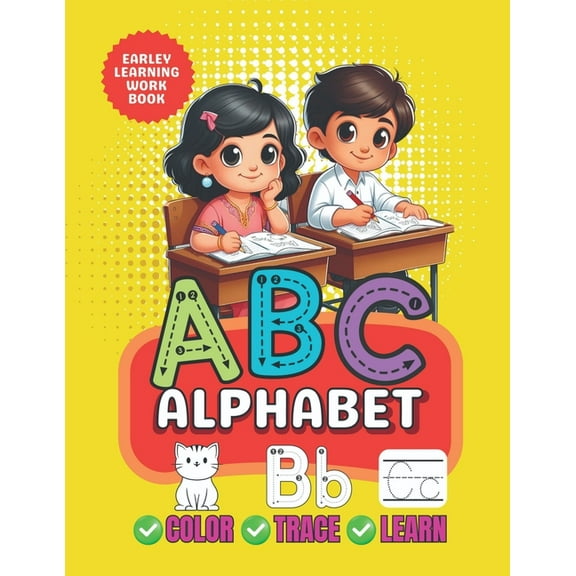 ABC Alphabet Color, Trace and Learn: Early Learning Work Book, (Paperback)