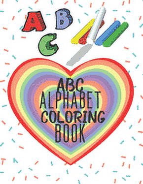 ABC Alphabet Coloring Book : A Fun Game for 3-8 Year Old - Picture For Toddlers & Grown Ups - Letters, Shapes, Color Animals-8.5 x 11" - 29 Pages (Paperback)