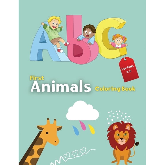ABC Animals Coloring Book for Kids Ages 2-5 : An Activity Book for Toddlers and Preschool Kids to Learn the English Alphabet Letters from A to Z (Paperback)