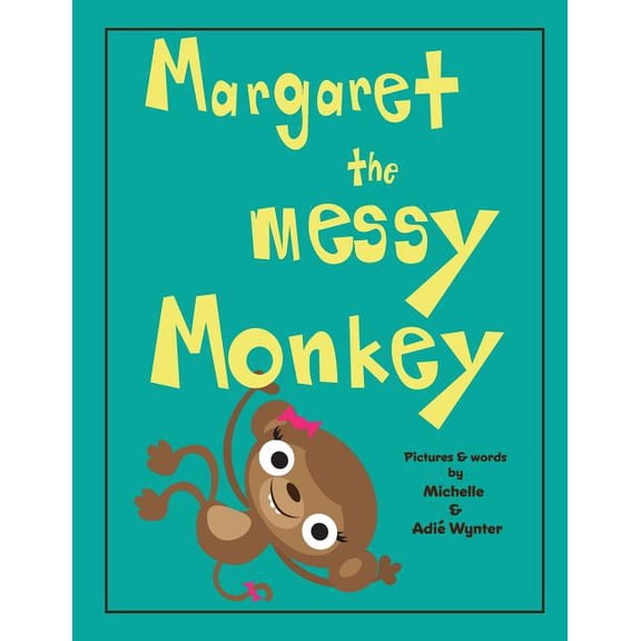 ABC Animals: Margaret the Messy Monkey (Paperback)