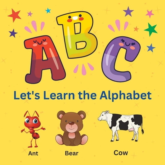 ABC Book for Kids: Learn the Alphabet, Preschoolers and Early Learners, A-Z with Images ( Kids Ages 2-5 ), (Paperback)