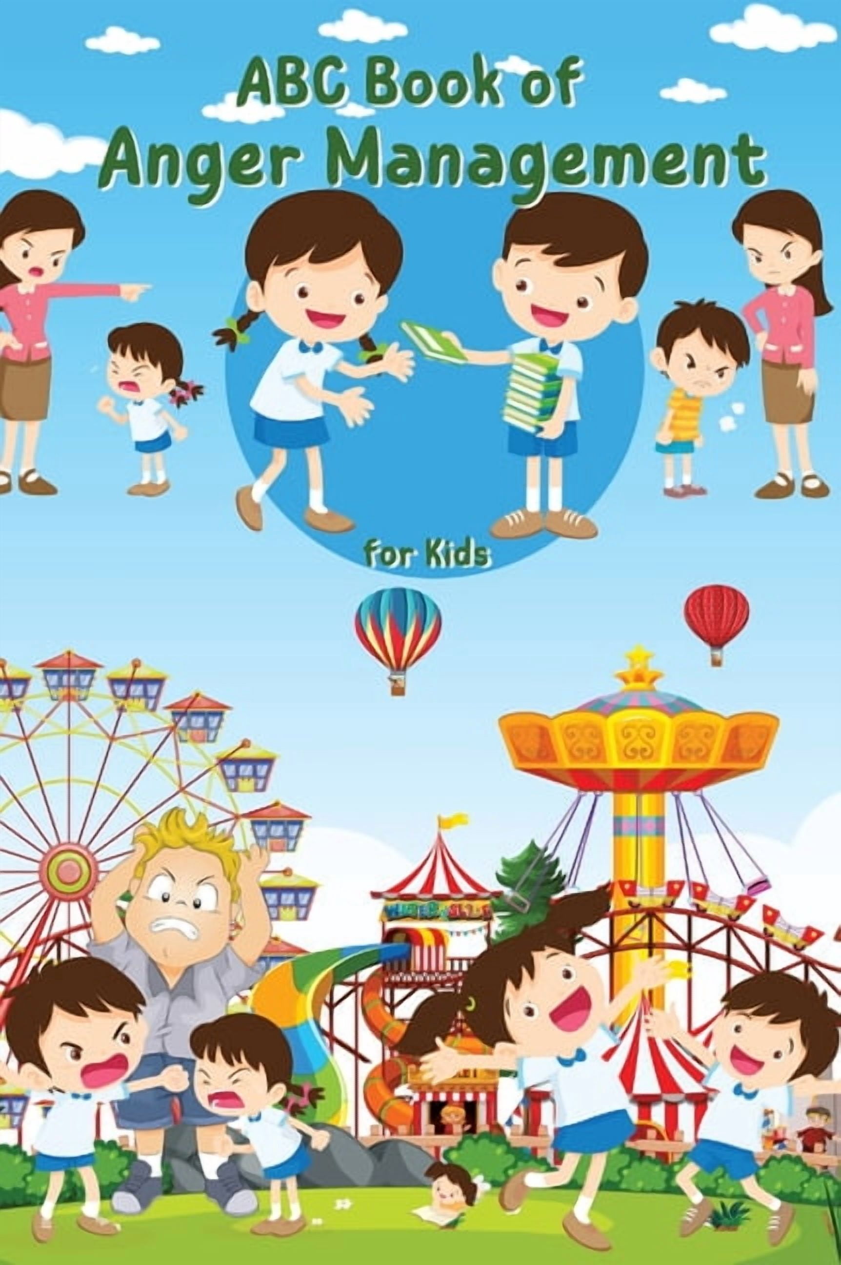ABC Book of Anger Management for Kids: A Kid-Friendly Guide to Managing ...