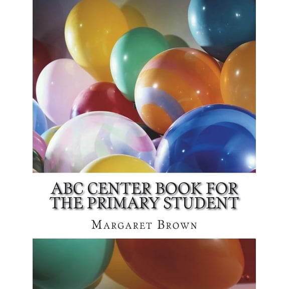 ABC Center Book for the Primary Student, (Paperback)