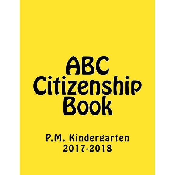 ABC Citizenship Book P.M Kindergarten2017, (Paperback)