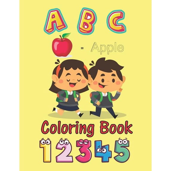 ABC Coloring Book : An Activity Book for Toddlers and Preschool Kids to Learn the English Alphabet Letters from A to Z, Numbers 1-10, Pre-Writing, Pre-Reading, Large Format: 8.5x11 Inches (Paperback)