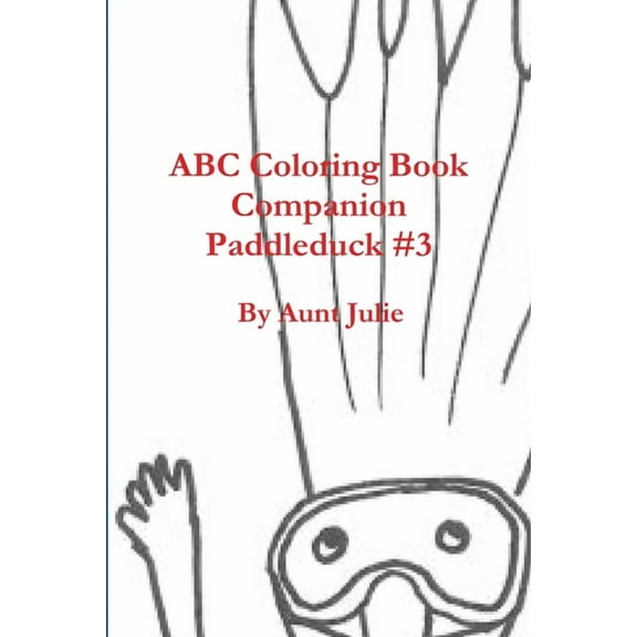 ABC Coloring Book Companion Paddleduck #3, (Paperback)