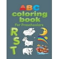 thumbnail image 1 of ABC Coloring Book For Preschoolers: Big Preschool Workbook abc coloring book for kids, Ages 3 - 5, Colors, Shapes, Numbers 1-10, Alphabet, Pre-Writing, Pre-Reading, Phonics, (Other)(Large Print), 1 of 1