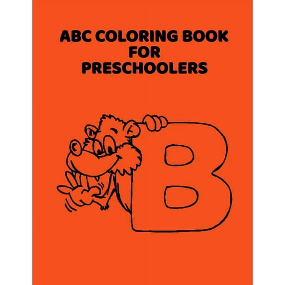 ABC Coloring Book For Preschoolers: ABC Letter Coloringt letters coloring book, ABC Letter Tracing for Preschoolers for Kids Ages 3-5 A Fun Book to Practice Writing (Other)(Large Print)