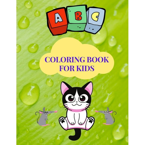 ABC Coloring Book For Kids : Amazing Coloring & Activity Book for Kids, ABC Coloring Pages for Boys & Girls Age 3-7, My First Learn to Write, Workbook with Animals and More; Magical Gift, Activity Books for the little ones (Paperback)