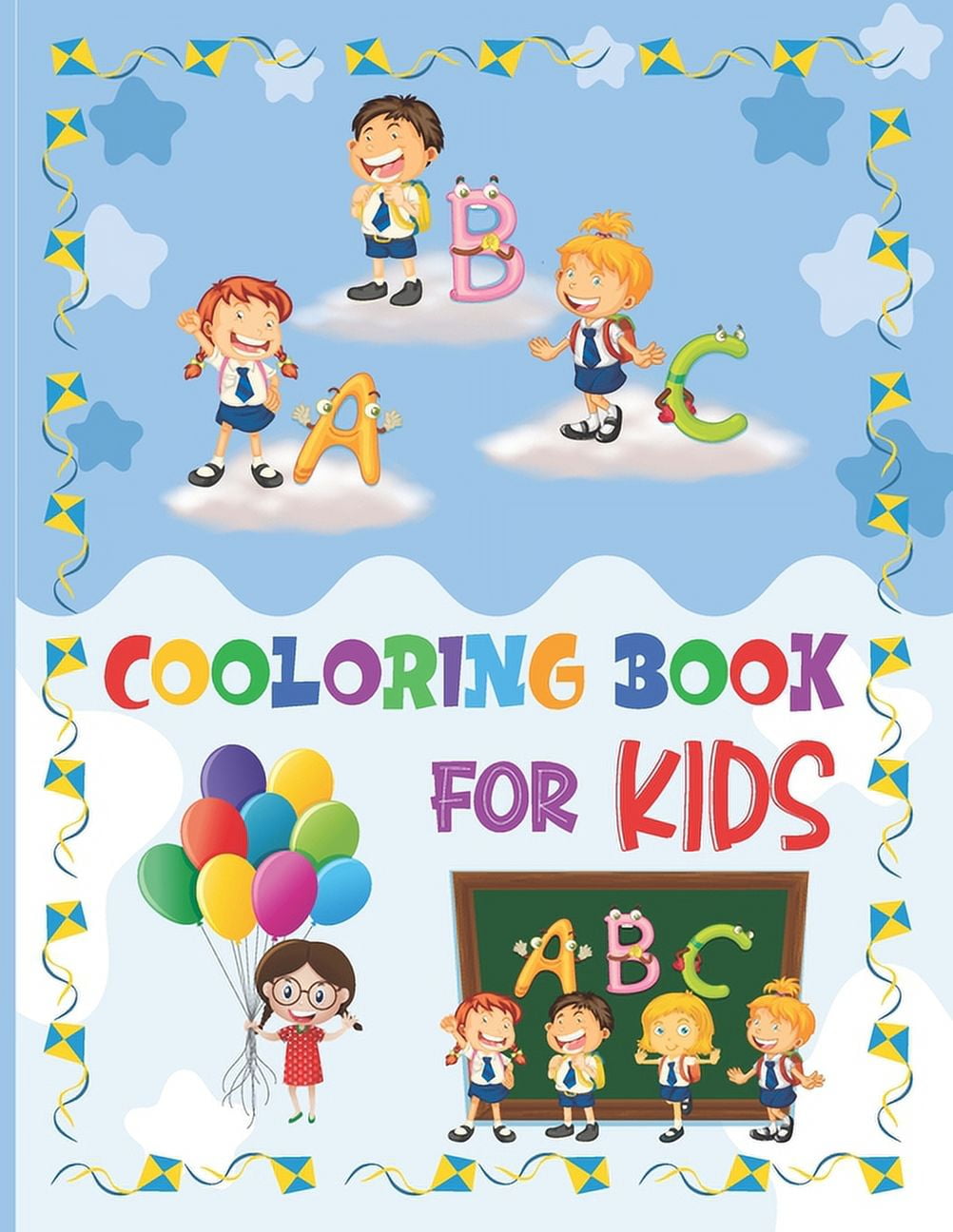 ABC Coloring Book For Kids : Kids coloring activity books - Kids Ages 3, Early Learning, Preschool and Kindergarten - Alphabet Book for Kids - Activity Book Teaches ABC (Paperback)