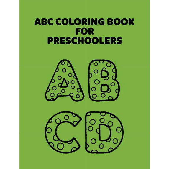 ABC Coloring Book For Preschoolers: ABC Letter Coloringt letters coloring book, ABC Letter Tracing for Preschoolers for Kids Ages 3-5 A Fun Book to Practice Writing Paperback 166089655X ABC Letter C