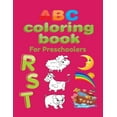 thumbnail image 1 of ABC Coloring Book For Preschoolers: Big Preschool Workbook abc coloring book for kids, Ages 3 - 5, Colors, Shapes, Numbers 1-10, Alphabet, Pre-Writing, 1 of 1