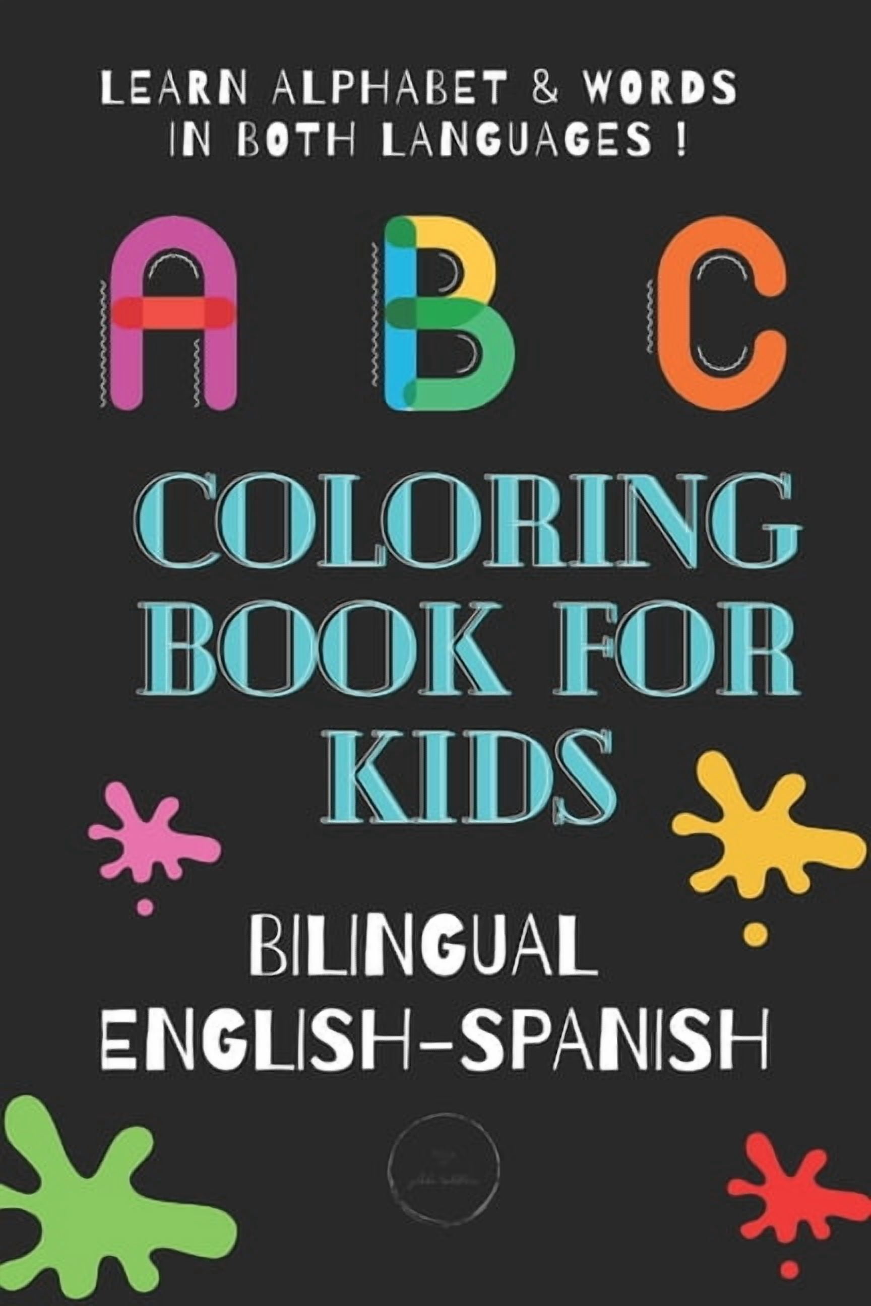 ABC Coloring Book for Kids Bilingual English Spanish: To learn alphabet ...
