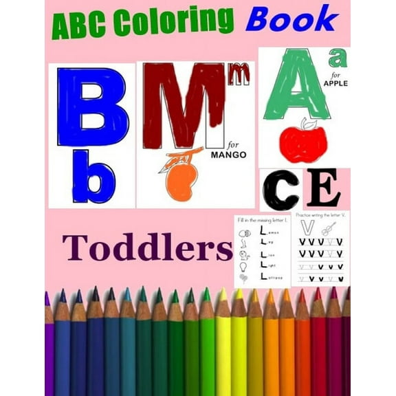 ABC Coloring Books for Toddlers: A to Z coloring sheets, Alphabet coloring pages for Preschoolers, ABC Coloring Sheets for kids (A to Z Coloring Pages for Preschoolers). (Paperback)(Large Print)