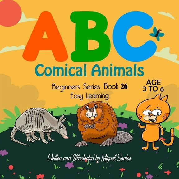 ABC Comical Animals: Beginners Easy Learning, (Paperback)