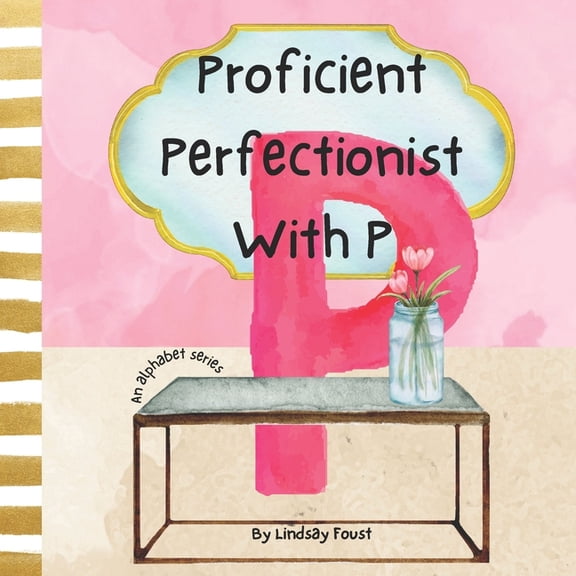 ABC Discovery-An Alphabet Series for Kid Proficient Perfectionist With P A Short Rhyming Story About The Letter P: ABC Series For Kids Teach Children Daily Self , Book 16, (Paperback)