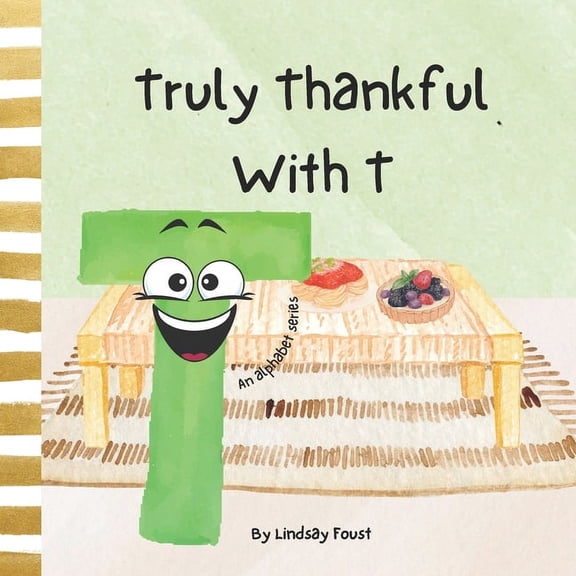 ABC Discovery-An Alphabet Series for Kid Truly Thankful With T A Children's Short Rhyming Story About Gratitude: Abc series For Kids Letter Of The Week Book For , Book 20, (Paperback)