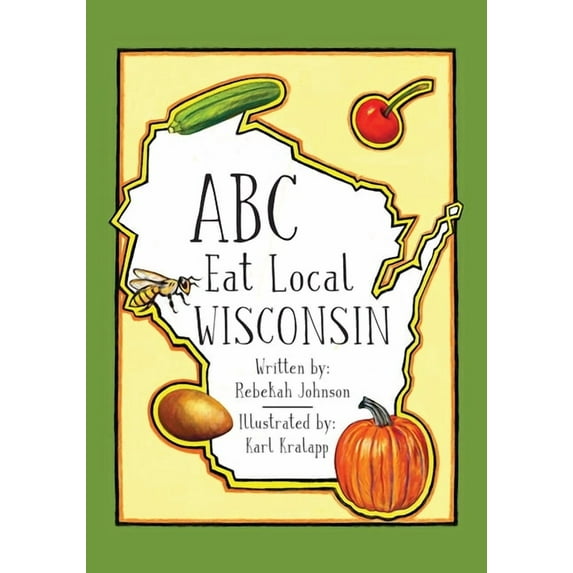 ABC Eat Local Wisconsin, (Paperback)