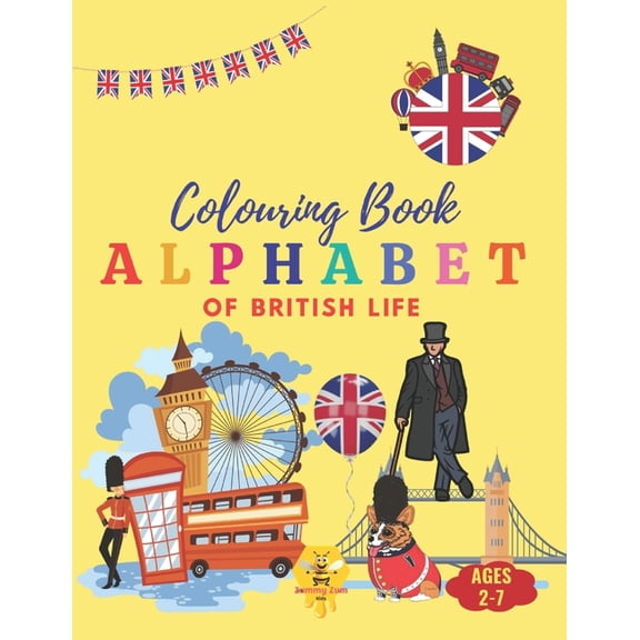 ABC Explorers Coloring Books British Life ABCs: An Alphabet Coloring Book: Discover and Color Your Way Through the Alphabet with Iconic Symbols of Br, Book 5, (Paperback)