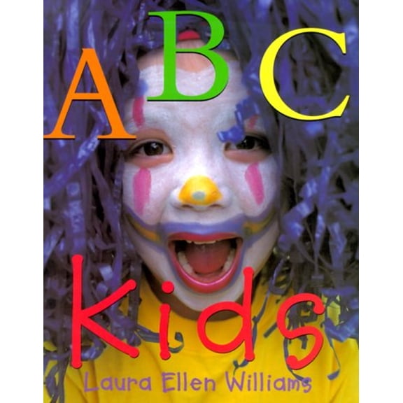 Pre-Owned ABC Kids (Hardcover 9780399233708) by Laura Williams